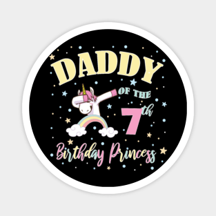 Daddy Of The 7th Birthday Princess Magnet